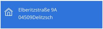 Elberitzstrae 9A 04509Delitzsch